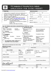 PNG Immigration & Citizenship Service Authority  APPLICATION FOR ENTRY PERMIT INSTRUCTION 1.
