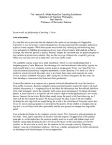 The Howard A. White Award for Teaching Excellence Statement of Teaching Philosophy Stan Warford Professor of Computer Science  In one word, my philosophy of teaching is Love.