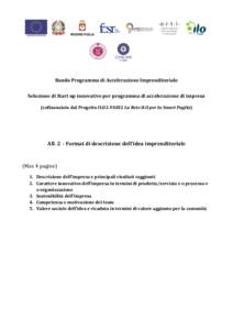 Bando Programma di Accelerazione Imprenditoriale Selezione di Start up innovative per programma di accelerazione di impresa (cofinanziato dal Progetto ILO2-FASE2 La Rete ILO per la Smart Puglia) All. 2 - Format di descri