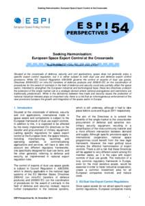Seeking Harmonisation: European Space Export Control at the Crossroads  ESPI PERSPECTIVES  54