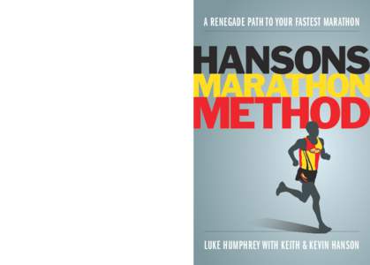 Marathon / Road running / Hansons-Brooks Distance Project / Arthur Lydiard / Brian Sell / Athletics / Running / Sports
