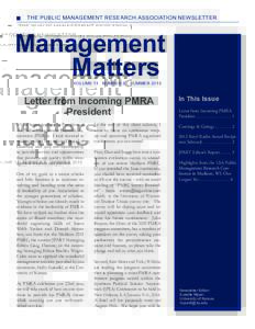 THE PUBLIC MANAGEMENT RESEARCH ASSOCIATION NEWSLETTER  Management Matters Volume 11	 Number 2	 Summer 2013