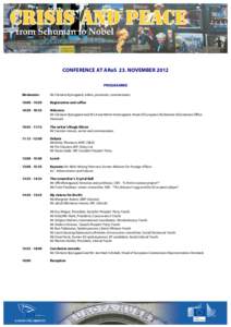 CONFERENCE AT ARoS 23. NOVEMBER 2012 PROGRAMME Moderator: Mr Clement Kjersgaard, editor, presenter, commentator