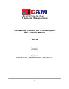 Federal Identity, Credential, and Access Management Trust Framework Solutions Overview  Version 1.0