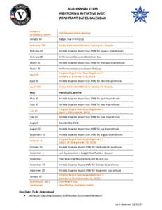 2016 KANSAS STEM MENTORING INITIATIVE (VGF) IMPORTANT DATES CALENDAR January 6 10:00AM-12:00PM