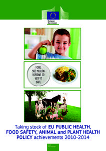 Taking stock of EU PUBLIC HEALTH, FOOD SAFETY, ANIMAL and PLANT HEALTH POLICY achievements[removed]Health Food and Feed