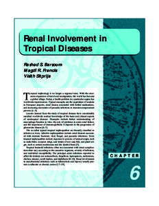 Renal Involvement in Tropical Diseases Rashad S. Barsoum Magdi R. Francis Visith Sitprija