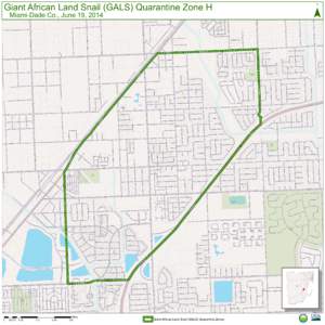 Giant African Land Snail (GALS) Quarantine Zone H  ¯ Miami-Dade Co., June 19, 2014