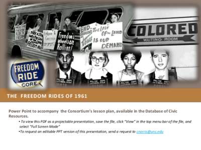 Community organizing / Dwight D. Eisenhower / Little Rock Nine / Orval Faubus / Rosa Parks / Montgomery Bus Boycott / Claudette Colvin / Freedom riders / Little Rock / United States / Little Rock Central High School / Presidency of Dwight D. Eisenhower