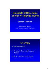 Biofuels / Agalega Islands / Sustainable transport / Biodiesel / Vingt Cinq / Renewable energy / Sustainability / Environment / Technology