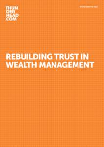 White paper May[removed]Rebuilding trust in wealth management  Rebuilding trust in wealth management