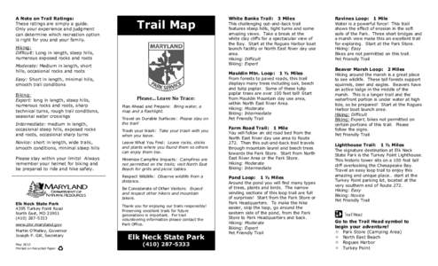 A Note on Trail Ratings: These ratings are simply a guide. Only your experience and judgment can determine which recreation option is right for you and your family.
