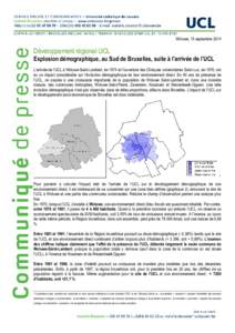 Woluwe, 15 septembre[removed]Développement régional UCL Explosion démographique, au Sud de Bruxelles, suite à l’arrivée de l’UCL L’arrivée de l’UCL à Woluwe-Saint-Lambert, en 1974 et l’ouverture des Cliniq