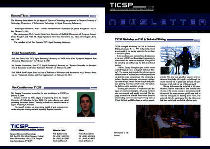 Doctoral Theses The following theses defence for the degree of Doctor of Technology was presented at Tampere University of Technology, Department of Information Technology, in Signal Processing Laboratory: Ramalingam Har