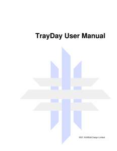 TrayDay User Manual  2007, MJMSoft Design Limited TrayDay Date in the Windows tray with pop-up calendar