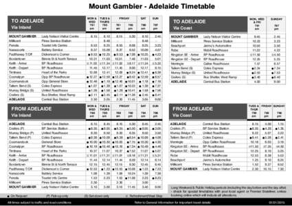 Mount Gambier - Adelaide Timetable TO ADELAIDE Via Inland MOUNT GAMBIER Millicent Penola