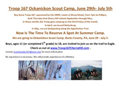 Troop 167 Ockanickon Scout Camp, June 29th- July 5th Boy Scout Troop 167, sponsored by the UMM, meets at Sharp School, from 7pm to 8:30pm, Each Thursday that Cherry Hill schools September through May,.