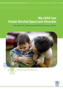 Microsoft Word - 4 My child has Foetal Alcohol Spectrum Disorder_v1