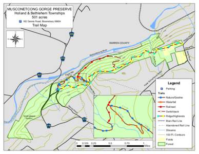 MUSCONETCONG GORGE PRESERVE Holland & Bethlehem Townships 501 acres I A 182 Dennis Road, Bloomsbury[removed]Trail Map