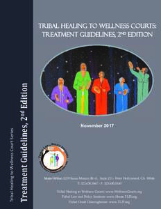 Treatment Guidelines, 2nd Edition  Tribal Healing to Wellness Court Series Tribal Healing to Wellness Courts: Treatment Guidelines, 2nd edition