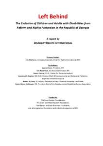 Left Behind The Exclusion of Children and Adults with Disabilities from Reform and Rights Protection in the Republic of Georgia A report by