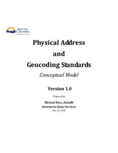 Physical Address and Geocoding Standards Conceptual Model Version 1.0 Prepared by