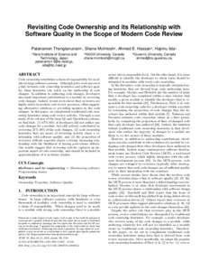 Revisiting Code Ownership and its Relationship with Software Quality in the Scope of Modern Code Review Patanamon Thongtanunam1 , Shane McIntosh2 , Ahmed E. Hassan3 , Hajimu Iida1 1  Nara Institute of Science and
