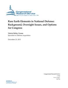 Rare Earth Elements in National Defense: Background, Oversight Issues, and Options for Congress