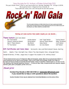 Save the date for St. Anthony of Padua School Gala[removed]This year’s theme is Rock “n” Roll—to your favorite Rock era! Saturday, September 7th -6:00 pm—11:30 PM TD Convention Center—1 Exposition Drive—Grenv