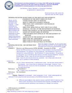 This document provides standards for writing a DoD DTM using the template and other resources on the DoD Issuances Websites. Use DoD ISSUANCE STANDARDS for detailed guidance not otherwise specified here. Use Secretary, D