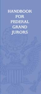 Jury / Grand jury / Juries in England and Wales / Indictment / Grand juries in the United States / Fully Informed Jury Association / Juries / Government / Law