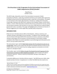 First Reactions to the Programme for the International Assessment of Adult Competencies (PIAAC) Results 1 Brigid Hayes 2 October 8, 2013  The OECD today released the results of the International Assessment of Adult