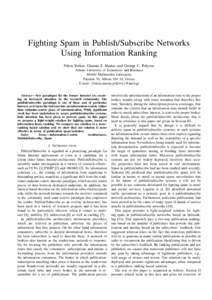 Fighting Spam in Publish/Subscribe Networks Using Information Ranking Nikos Fotiou, Giannis F. Marias and George C. Polyzos Athens University of Economics and Business Mobile Multimedia Laboratory Patision 76, Athens 104