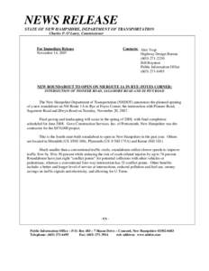 NEWS RELEASE STATE OF NEW HAMPSHIRE, DEPARTMENT OF TRANSPORTATION Charles P. O’Leary, Commissioner For Immediate Release November 14, 2007