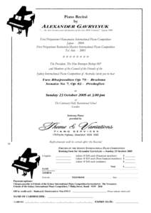 Piano Recital by ALEXANDER GAVRYLYUK “… the best sixteen year old pianist of the late 20th Century” JapanFirst Prizewinner Hamamatsu International Piano Competition