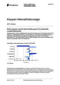 Kauppa[removed]Kaupan liikevaihtokuvaaja 2014, lokakuu  Koko kaupan myynti laski lokakuussa 0,5 prosenttia