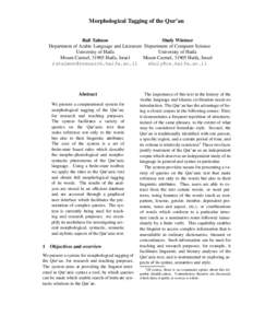 Morphological Tagging of the Qur’an Rafi Talmon Shuly Wintner Department of Arabic Language and Literature Department of Computer Science University of Haifa University of Haifa