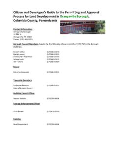 Citizen and Developer’s Guide to the Permitting and Approval Process for Land Development in Orangeville Borough, Columbia County, Pennsylvania Contact Information Orangeville Borough 31 Mill St.