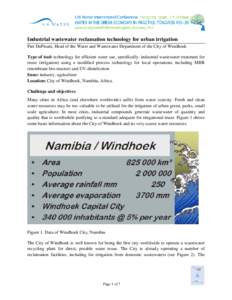 Industrial wastewater reclamation technology for urban irrigation Piet DuPisani, Head of the Water and Wastewater Department of the City of Windhoek Type of tool: technology for efficient water use, specifically: industr