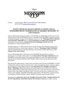 Contact:  Jennifer Spann, MDA Tourism Division, Public Relations[removed], [removed]  STATE’S MUSICAL LEGACY SHINES AT FIFTH ANNUAL