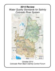 2014 Review Water Quality Standards for Salinity Colorado River System October 2014 Colorado River Basin Salinity Control Forum