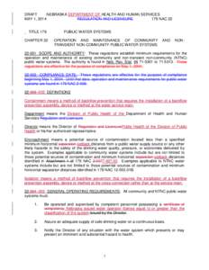 DRAFT NEBRASKA DEPARTMENT OF HEALTH AND HUMAN SERVICES MAY 1, 2014 REGULATION AND LICENSURE 179 NAC 22