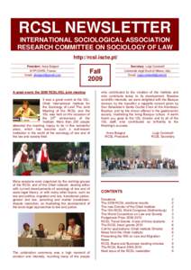 RCSL NEWSLETTER INTERNATIONAL SOCIOLOGICAL ASSOCIATION RESEARCH COMMITTEE ON SOCIOLOGY OF LAW http://rcsl.iscte.pt/  H