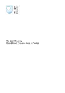 The Open University Closed Circuit Television Code of Practice Issue Draft Draft 2