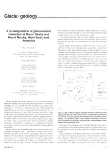 Glacial geology A re-interpretation of glaciovolcanic interaction at Mount Takahe and Mount Murphy, Marie Byrd Land, Antarctica W. C. MCINTOSH