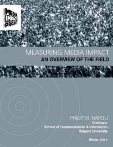 MEASURING MEDIA IMPACT AN OVERVIEW OF THE FIELD PHILIP M. NAPOLI  Professor