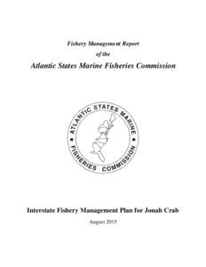 Fishery Management Report of the Atlantic States Marine Fisheries Commission  Interstate Fishery Management Plan for Jonah Crab