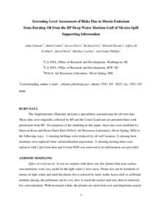 Screening Level Assessment of Risks Due to Dioxin Emissions from Burning Oil from the BP Deep Water Horizon Gulf of Mexico Spill Supporting Information John Schaum1*, Mark Cohen3, Steven Perry2, Richard Artz3, Roland Dra