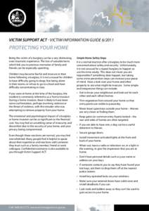 Call[removed]www.act.gov.au/victimsupport  VICTIM SUPPORT ACT - VICTIM INFORMATION GUIDE[removed]PROTECTING YOUR HOME