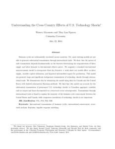 Understanding the Cross Country Effects of U.S. Technology Shocks∗ Wataru Miyamoto and Thuy Lan Nguyen Columbia University July 22, 2014  Abstract